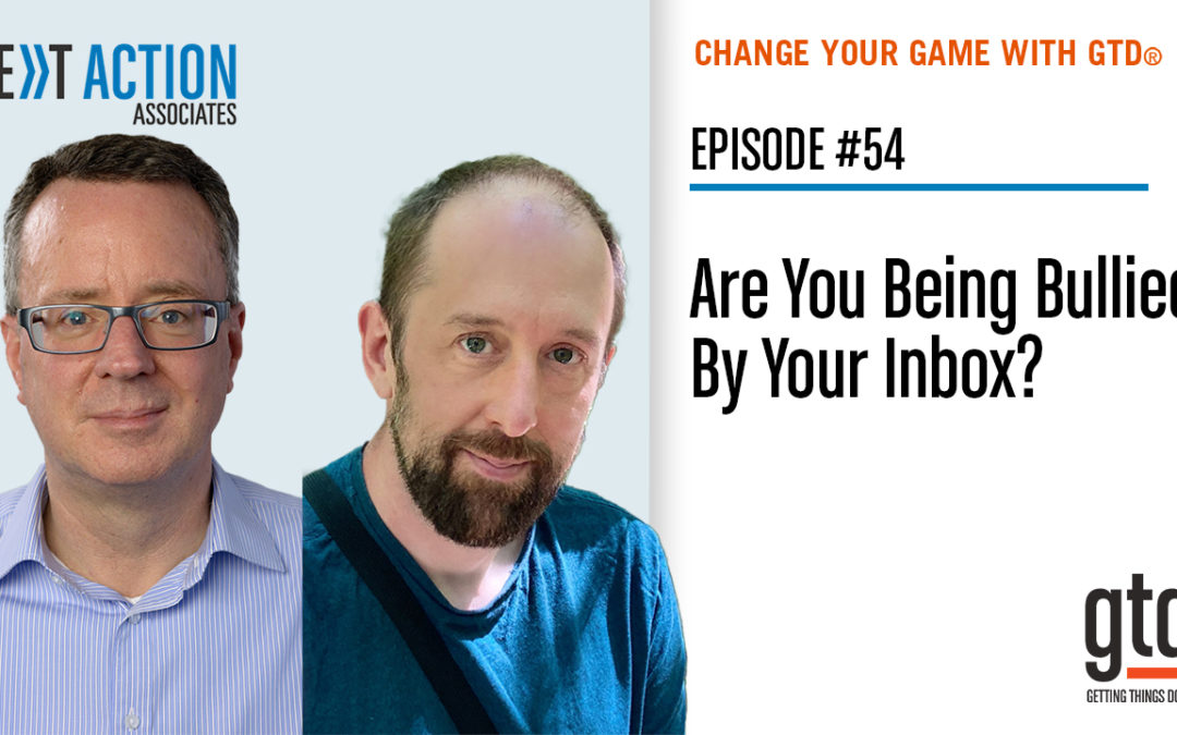 Are You Being Bullied By Your Inbox? (Video Podcast)