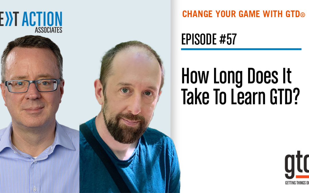 How Long Does It Take To Learn GTD®? (Video Podcast)