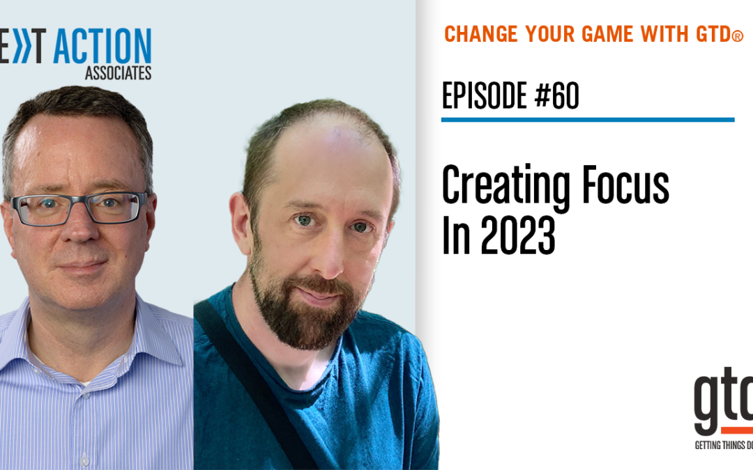 Creating Focus In 2023 (Video Podcast)