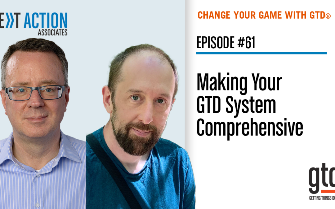 Making Your GTD® System Comprehensive (Video Podcast)